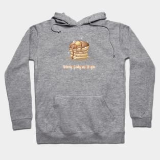 nobody stacks up to you pancake pun Hoodie